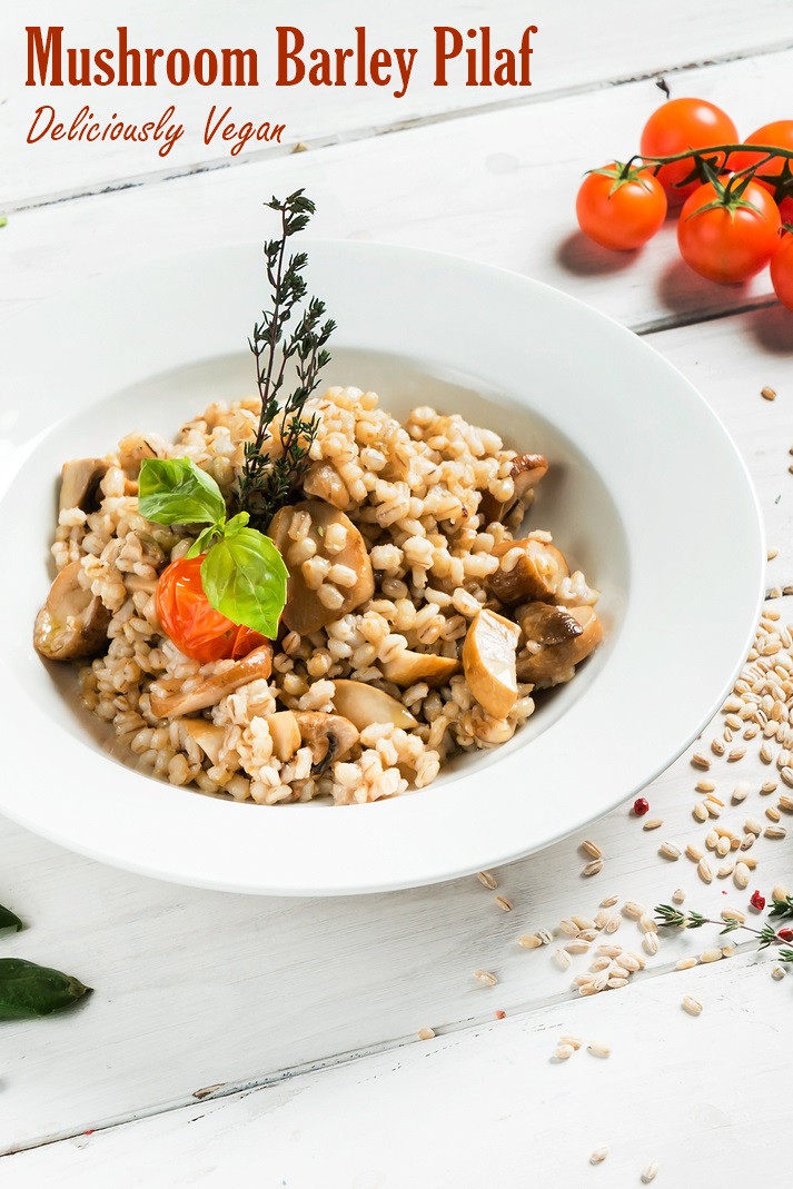 Mushroom Barley Pilaf Recipe - vegan, plant-based, dairy-free, nut-free, soy-free , oil-freeand delicious!