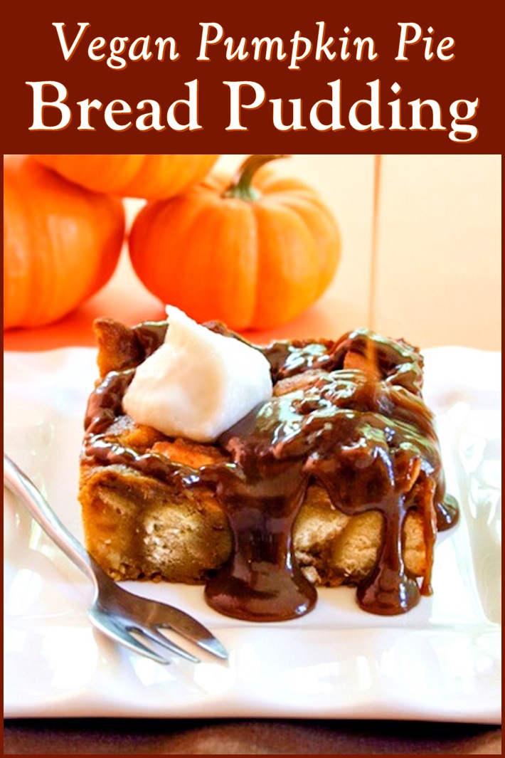 Vegan Pumpkin Pie Bread Pudding Recipe with gluten-free option - amazing warm, comforting flavors!