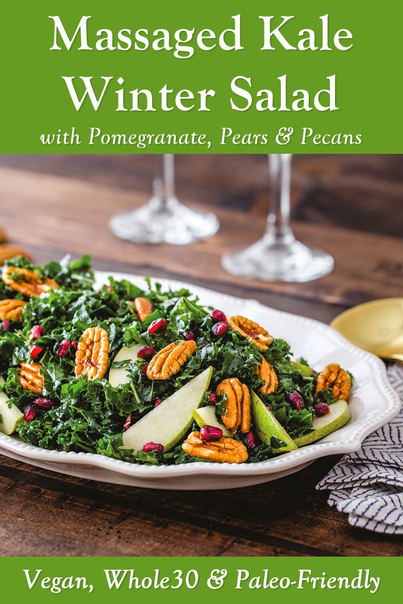 Massaged Kale Winter Salad Recipe with Pomegranate, Pears & Pecans - dairy-free, gluten-free, allergy-friendly (nut-free option), paleo, vegan, and Whole30