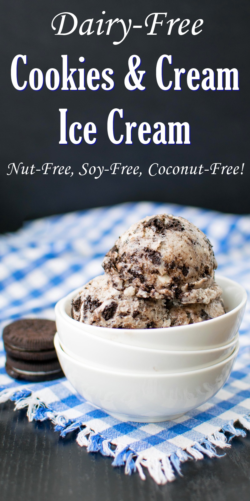 Dairy-Free Cookies and Cream Ice Cream Recipe - creamy, vegan, nut-free, soy-free, and coconut-free!